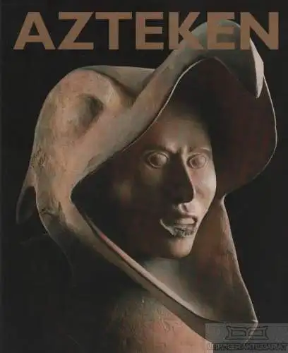 Buch: Azteken, Geiger, Jürgen. 2002, DuMont Buchverlag, gebraucht, gut