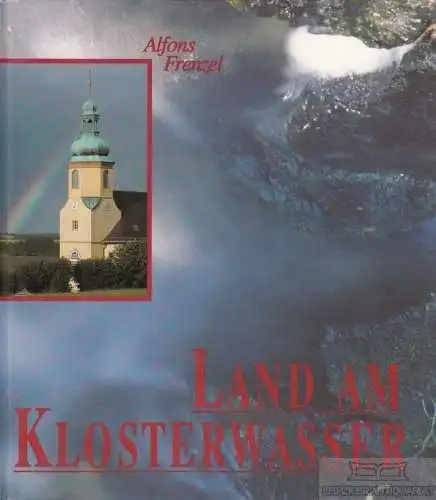 Buch: Land am Klosterwasser, Frenzel, Alfons. 1993, Domowina Verlag