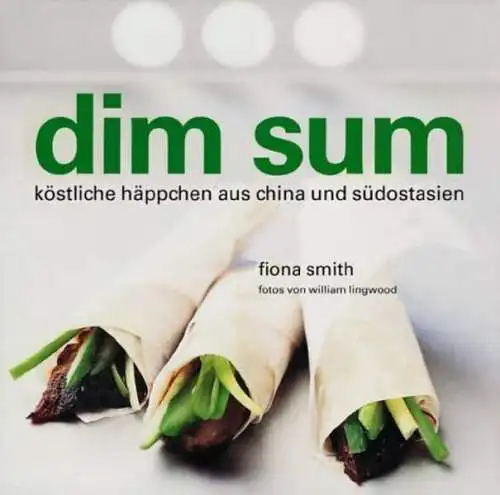 Buch: Dim Sum, Smith, Fiona, 2001, Hädecke Verlag, gebraucht, sehr gut