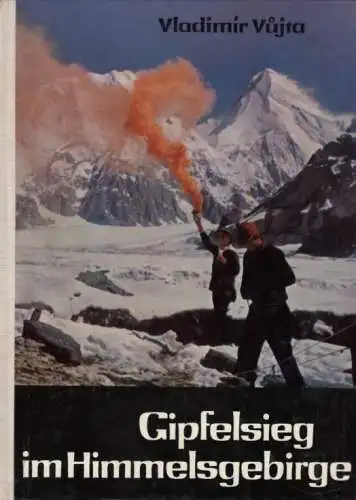 Buch: Gipfelsieg im Himmelsgebirge, Vujta, Vladimir. 1964, F.A. Brockhaus Verlag