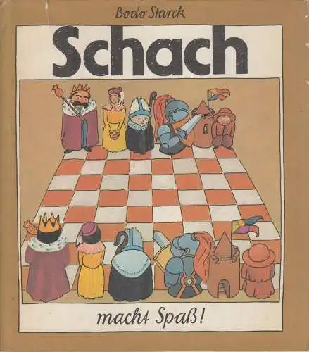 Buch: Schach macht Spaß! Starck, Bodo, 1987, Sportverlag Berlin, gebraucht, gut