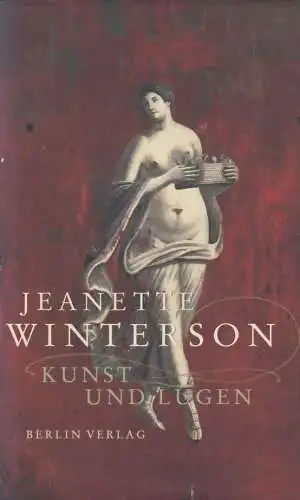 Buch: Kunst und Lügen, Winterson, Jeanette. 1995, Berlin Verlag, gebraucht, gut