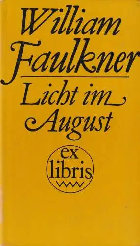 Buch: Licht im August. Faulkner, William, ex libris, 1985, Verlag Volk und Welt