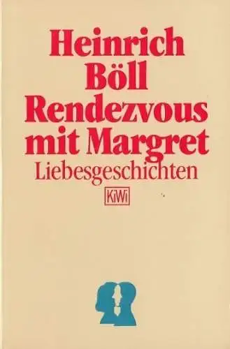 Buch: Rendezvous mit Margret, Böll, Heinrich. KiWi, 1987, Liebesgeschichten