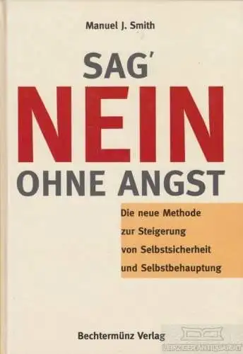 Buch: Sag' nein ohne Angst, Smith, Manuel J. 1996, Bechtermünz Verlag