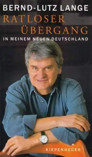 Buch: Ratloser Übergang, Lange, Bernd-Lutz. 2007, Gustav Kiepenheuer Verlag