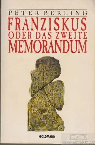 Buch: Franziskus oder das zweite Memorandum, Berling, Peter. 1990