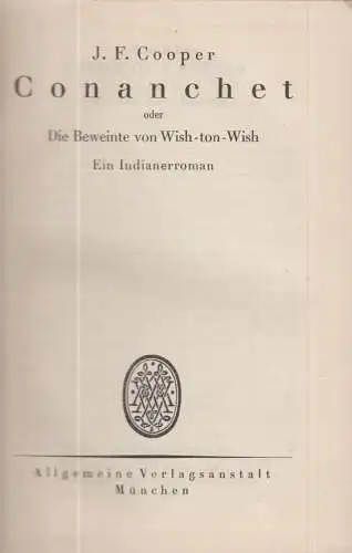 Buch: Conanchet oder Die Beweinte von Wish-ton-Wish. Cooper, J. F., 1924