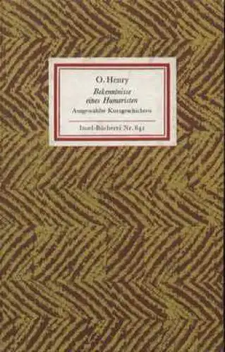 Insel-Bücherei 641, Bekenntnisse eines Humoristen, Henry, O. 1987, Insel-Verlag