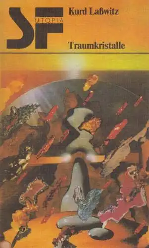 Buch: Traumkristalle, Laßwitz, Kurd, 1982, Das Neue Berlin, Utopische Erzählunge