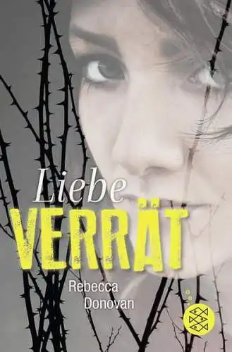 Buch: Liebe verrät, Donovan, Rebecca, 2018, Fischer Taschenbuch Verlag