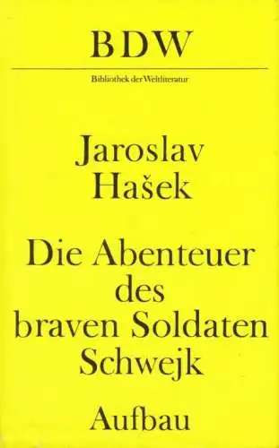 Buch: Die Abenteuer des braven Soldaten Schwejk, Hasek, Jaroslav. 1986