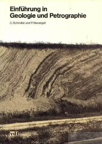 Buch: Einführung in die Geologie und Petrographie, Schindler, C. / Nievergelt, P