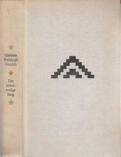 Buch: Der siebenstufige Berg, Welskopf-Henrich, Liselotte. 1973, gebraucht, gut
