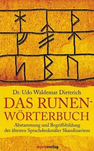 Buch: Das Runen-Wörterbuch, Dieterich, Udo Waldemar, 2004, Marix Verlag