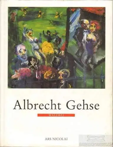 Buch: Albrecht Gehse, Nungesser, Michael. 1995, Ars Nicolai, Malerei
