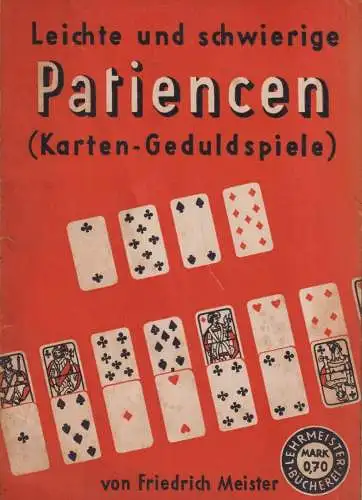 Buch: Leichte und schwierige Patiencen, Friedrich Meister, Hachmeister & Thal