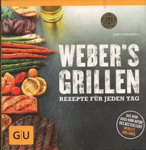 Buch: Webers Grillen, Purviance, Jamie. 2013, Gräfe und Unzer Verlag