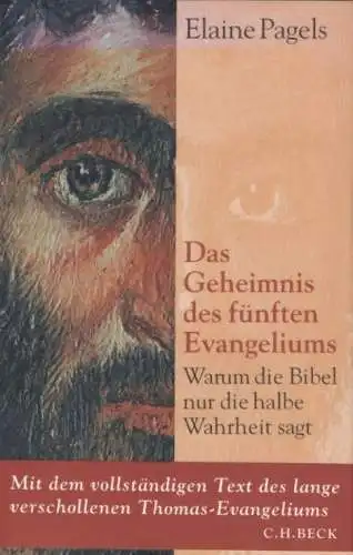 Buch: Das Geheimnis des fünften Evangeliums, Pagels, Elaine. 2004