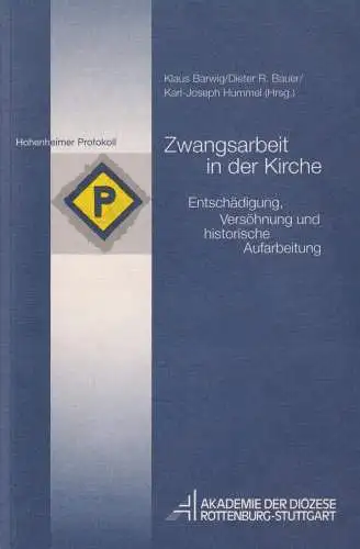 Buch: Zwangsarbeit in der Kirche, Barwig, Klaus, 2001, Akademie der Diözese