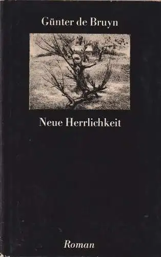 Buch: Neue Herrlichkeit, Roman. Bruyn, Günter de, 1987, Mitteldeutscher Verlag