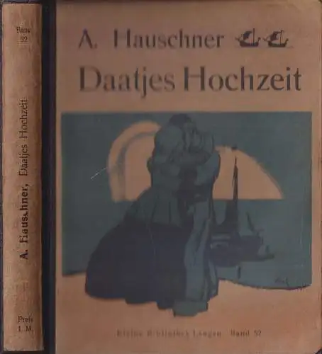 Buch: Daatjes Hochzeit, Novelle, A. Hauschner, 1902, Langen, privater Einband