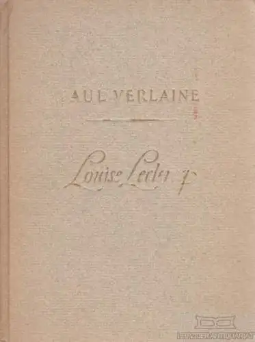 Buch: Louise Leclercq, Verlaine, Paul. 1948, Heinrich F. S. Bachmair