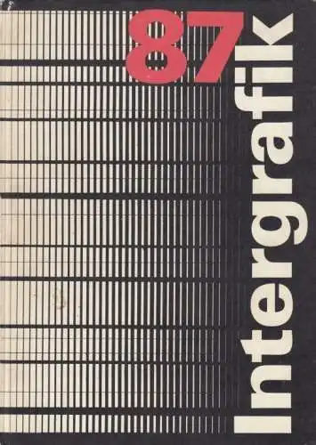 Buch: Intergrafik 87, Kölbel, Dietmar. 1987, Druck: Grafische Werke Zwickau