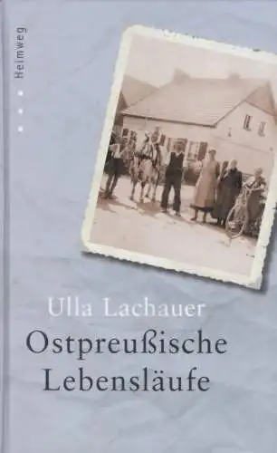 Buch: Ostpreußische Lebensläufe, Lachauer, Ulla. 2009, gebraucht, gut
