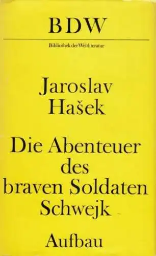 Buch: Die Abenteuer des braven Soldaten Schwejk. Hasek, Jaroslav. 1972. BDW