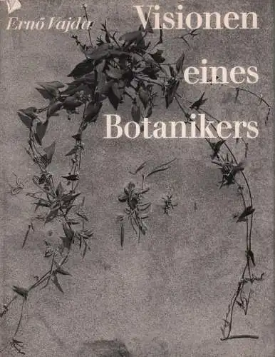 Buch: Visionen eines Botanikers, Vajda, Erno. 1971, VEB Verlag der Kunst