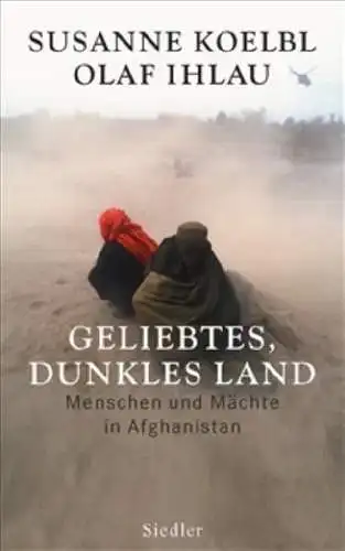 Buch: Geliebtes, dunkles Land, Koelbl, Ihlau, 2007, Siedler Verlag