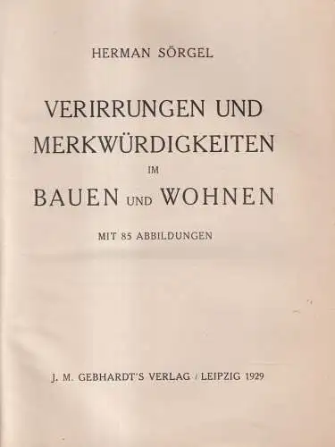 Buch: Verirrungen und Merkwürdigkeiten im Bauen und Wohnen, Herman Sörgel, 1929