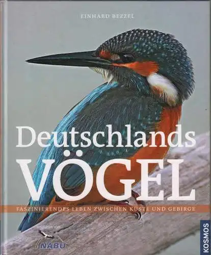Buch: Deutschlands Vögel, Bezzel, Einhard, 2011, gebraucht, gut