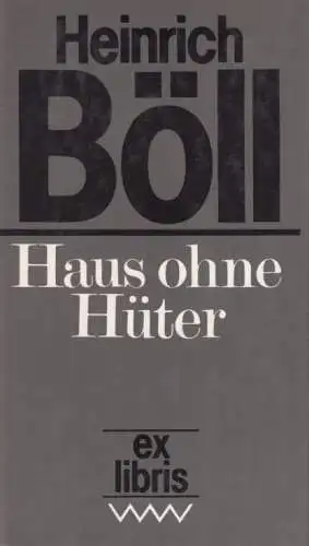 Buch: Haus ohne Hüter, Böll, Heinrich. Ex libris, 1987, Verlag Volk und Welt