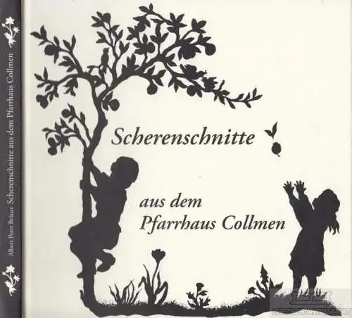 Buch: Scherenschnitte aus dem Pfarrhaus Collmen, Bräuer, Albert Peter. 2008