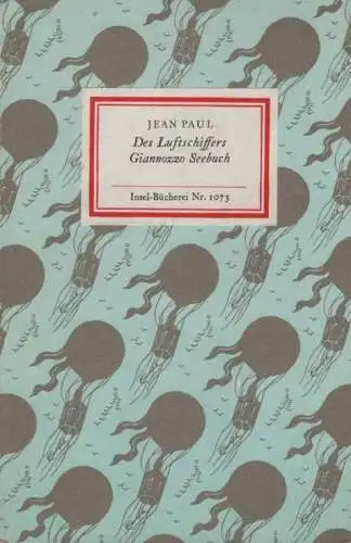 Buch: Des Luftschiffers Giannozzo Seebuch, Jean Paul. Insel-Bücherei, 1985