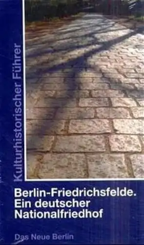 Buch: Berlin - Friedrichsfelde. Ein deutscher Nationalfriedhof, Hoffmann, J.