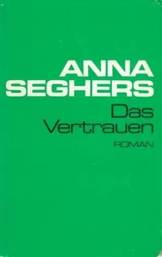 Buch: Das Vertrauen, Seghers, Anna. Gesammelte Werke in Einzelausgaben, 1975
