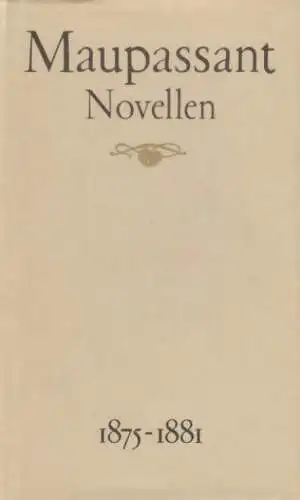 Buch: Novellen 1875-1881, Maupassant, Guy de. Gesammelte Novellen Band, 1982