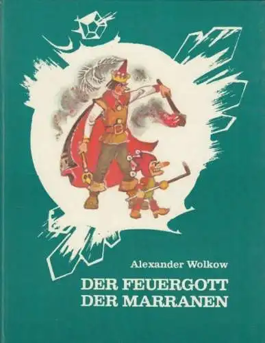 Buch: Der Feuergott der Marranen. Wolkow, Alexander, Zauberland-Reihe, 1983