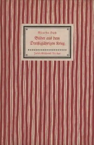 Insel-Bücherei 607, Bilder aus dem Dreißigjährigen Krieg, Huch, Ricarda. 1955