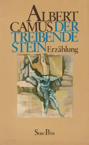 Buch: Der treibende Stein, Camus, Albert, 1986, Piper, Erzählung, gebraucht gut