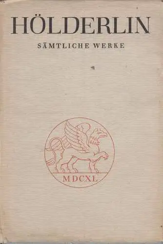 Buch: Sämtliche Werke, Erster Band, Hölderlin, 1943, J.G. Cottasche Buchhandlung