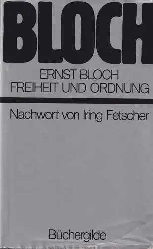 Buch: Freiheit und Ordnung und andere ausgewählte Schriften, Bloch, Ernst, 1972