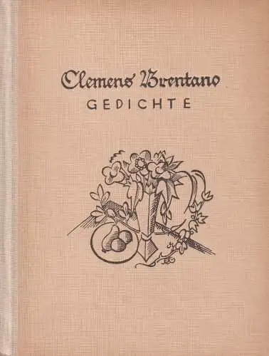 Buch: Gedichte, Eine Auswahl, Brentano, Clemens, 1925, Walter Hädecke Verlag