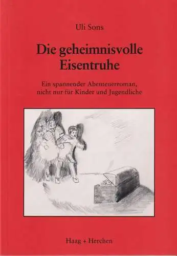 Buch: Die geheimnisvolle Eisentruhe, Sons, Uli, 1991, Haag + Herchen