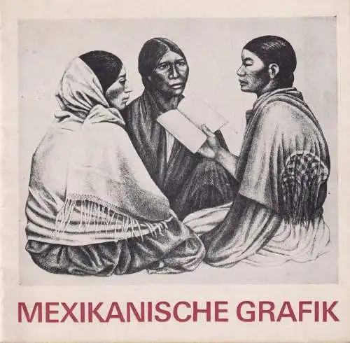 Buch: Mexikanische Grafik, 1971, Deutsche Akademie der Künste zu Berlin