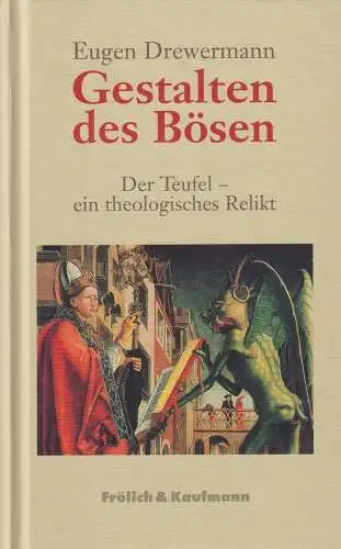 Buch: Gestalten des Bösen, Drewermann, Eugen, 2022, Frölich & Kaufmann