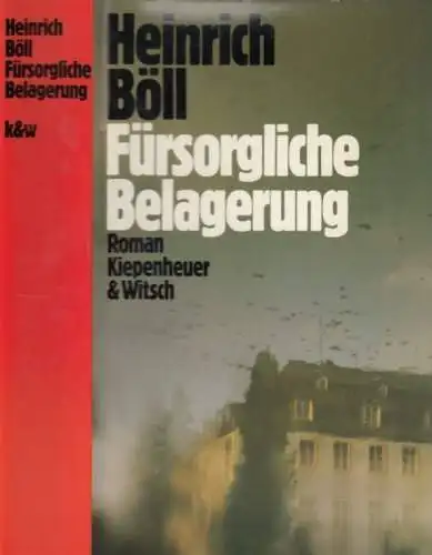 Buch: Fürsorgliche Belagerung, Böll, Heinrich. 1979, Verlag Kiepenheuer & 106647